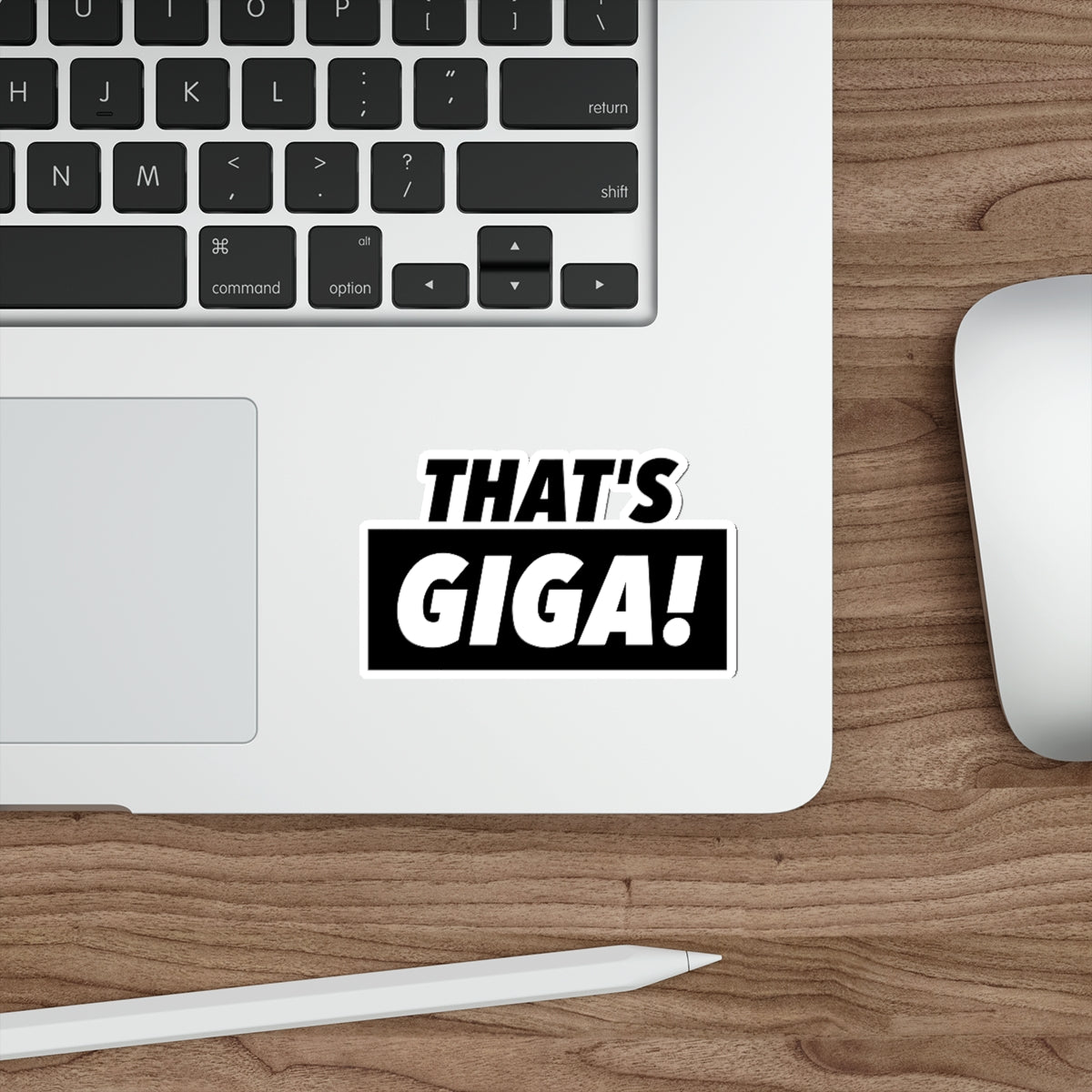 That's Giga Die-Cut Stickers