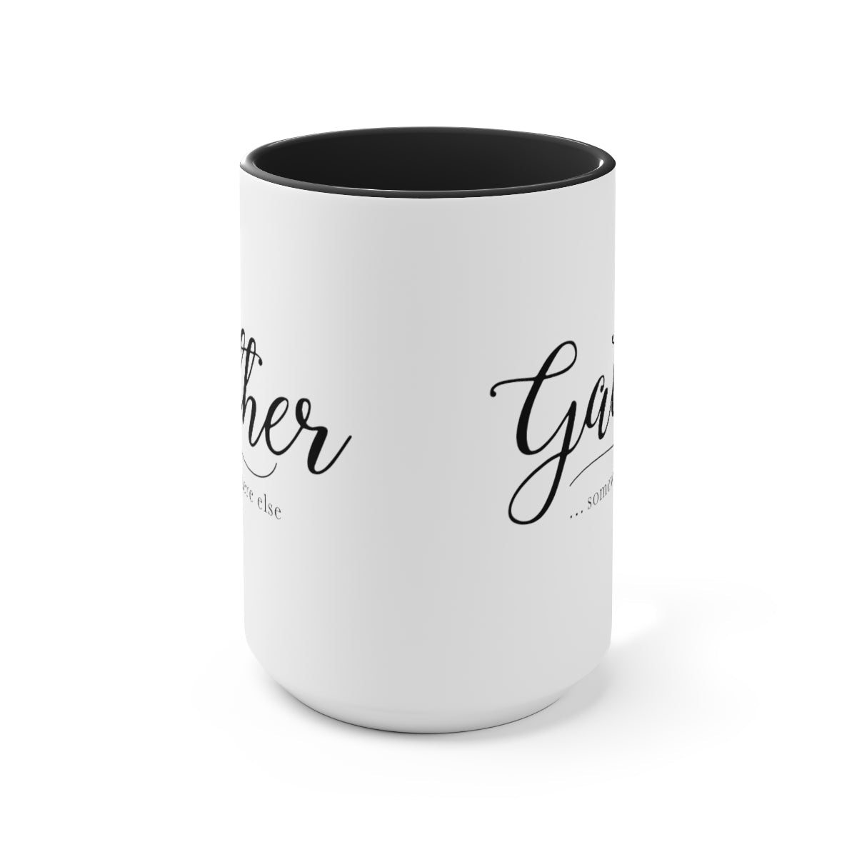 Gather Somewhere Else Ceramic Mug - Gregisms