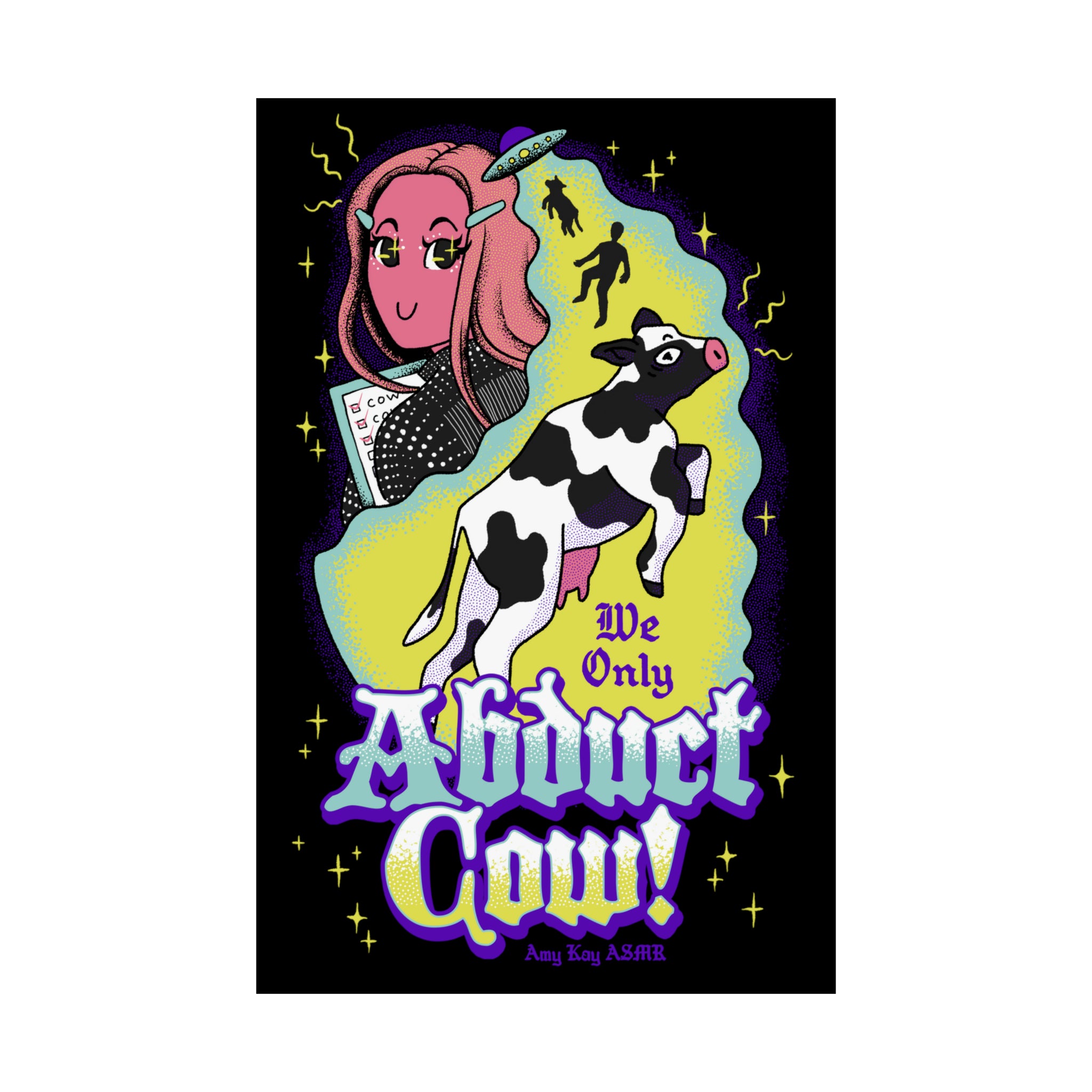 We Only Abduct Cow Poster