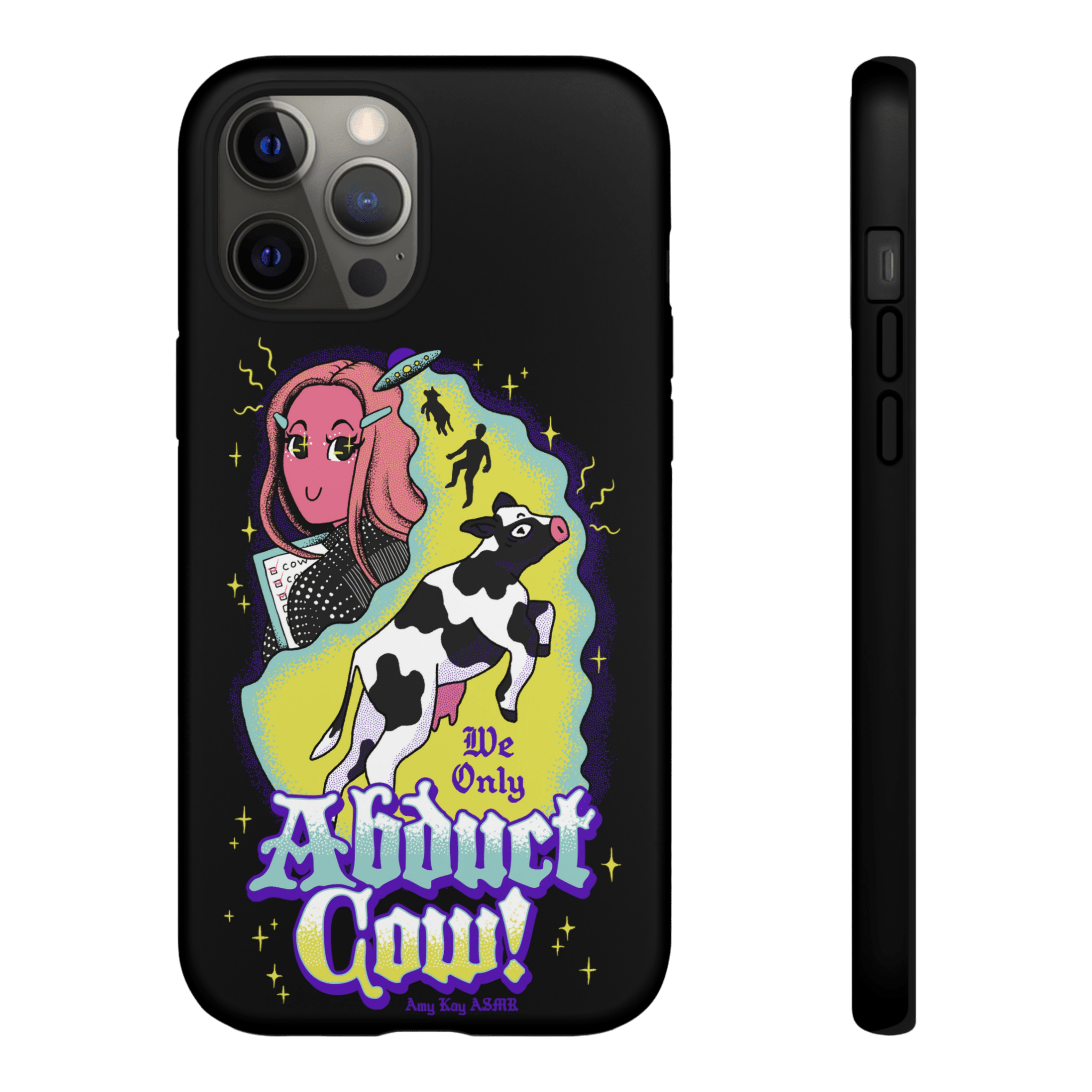 We Only Abduct Cow Phone Case